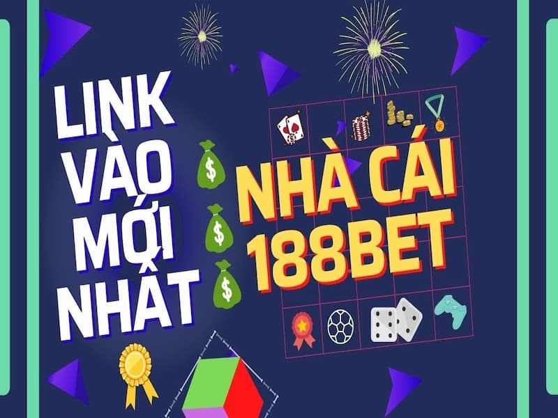 Nên chọn link trên trang chủ fanpage nhà cái 188bet